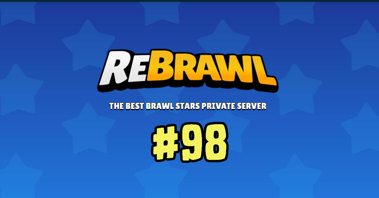 Download Rebrawl Mods Private Server Update 98 - update für brawl stars privat server